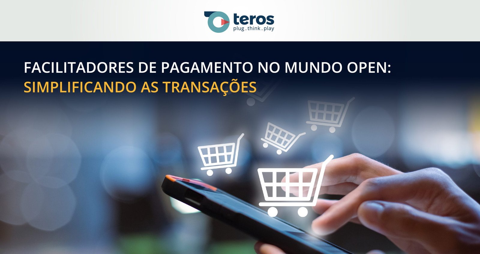 O Mundo Open e os Facilitadores de Pagamento: Simplifique Transações