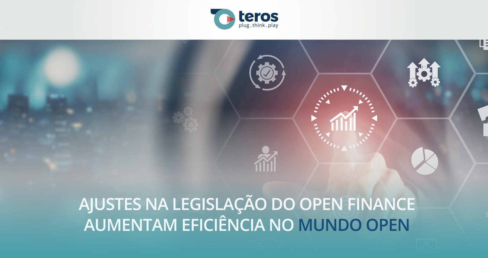 Ajustes na legislação do Open Finance aumentam eficiência no Mundo Open