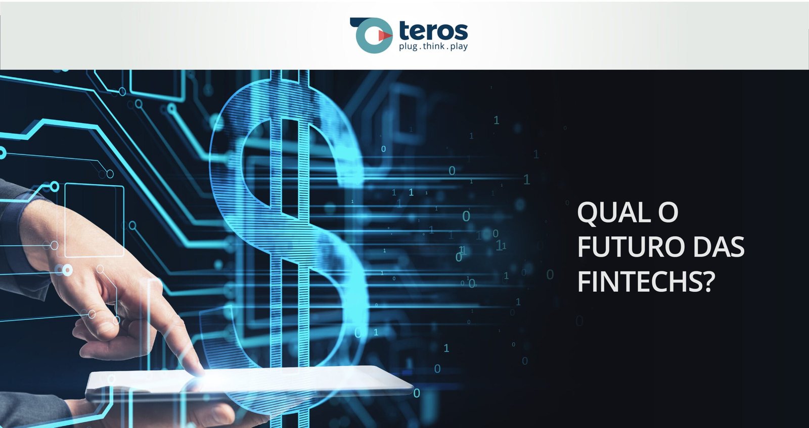 Qual o futuro das Fintechs?