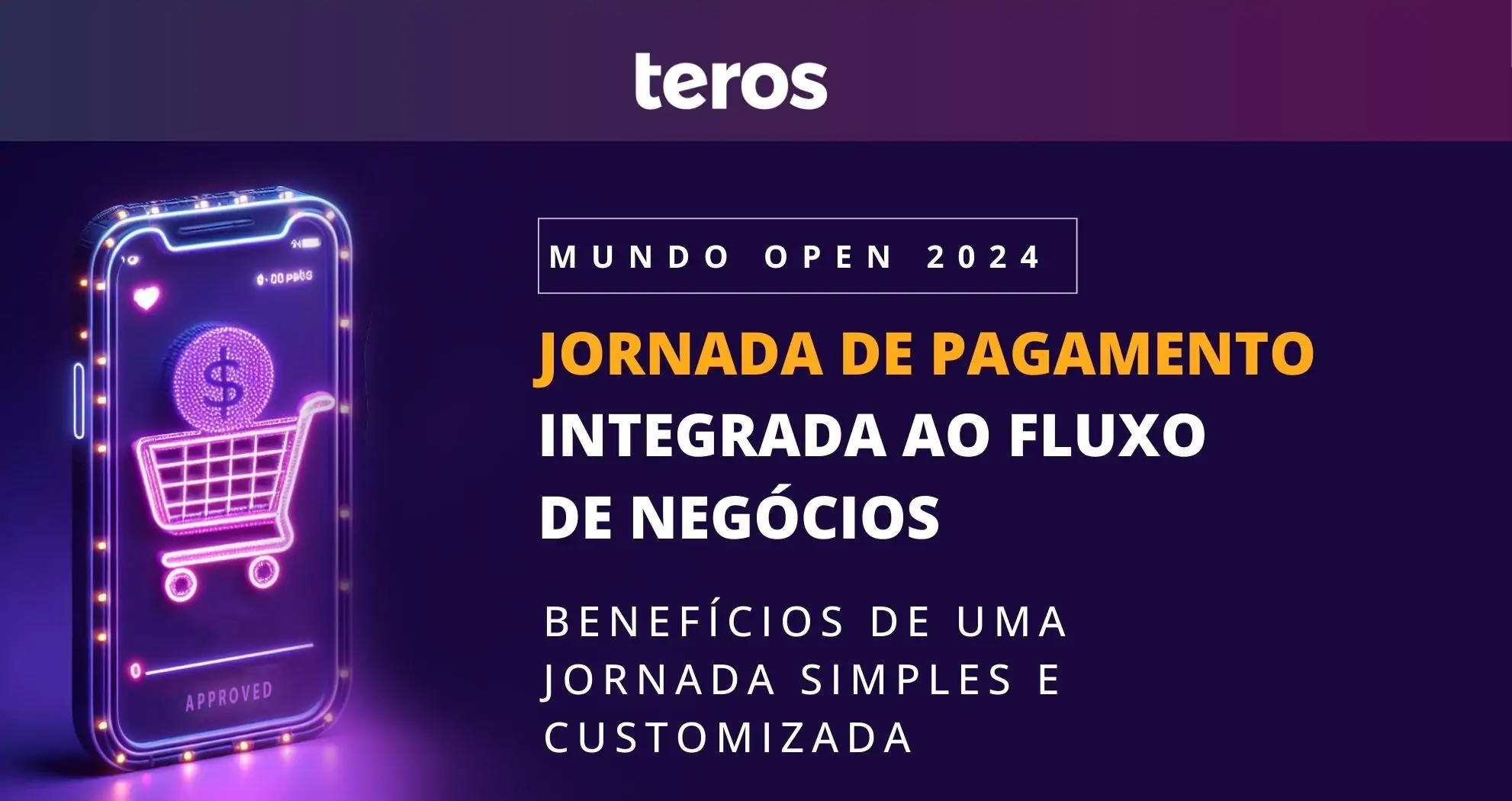 Benefícios de uma jornada de pagamento integrada ao fluxo do negócio