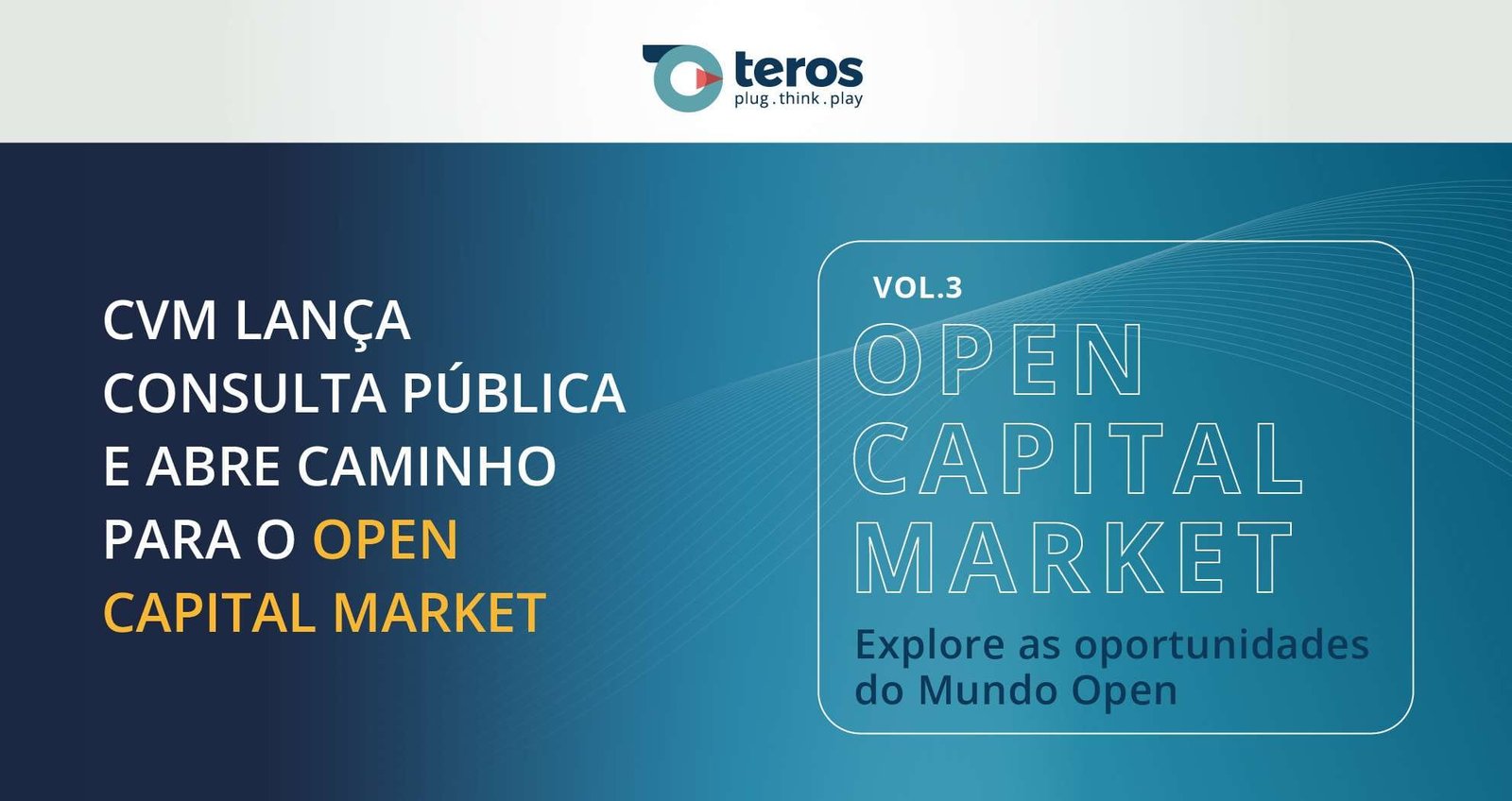 CVM lança consulta pública e abre caminho para o Open Capital Market