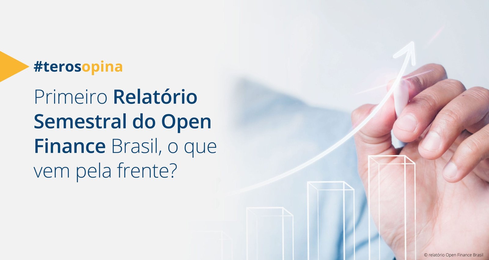 Primeiro Relatório Semestral do Open Finance Brasil, o que vem pela frente?